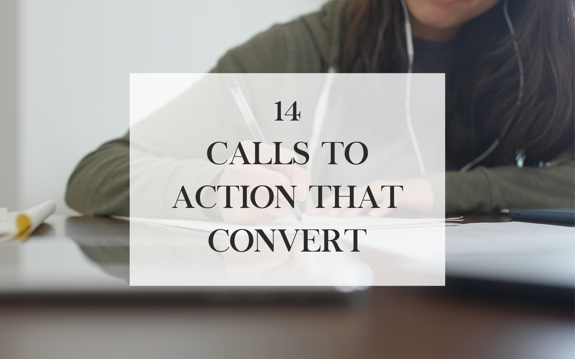 Fourteen calls to action that convert
