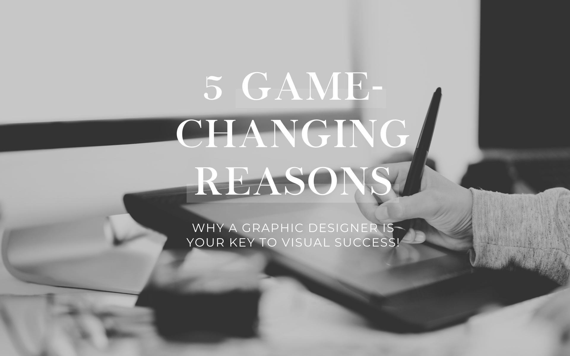5 reasons why you need a graphic designer