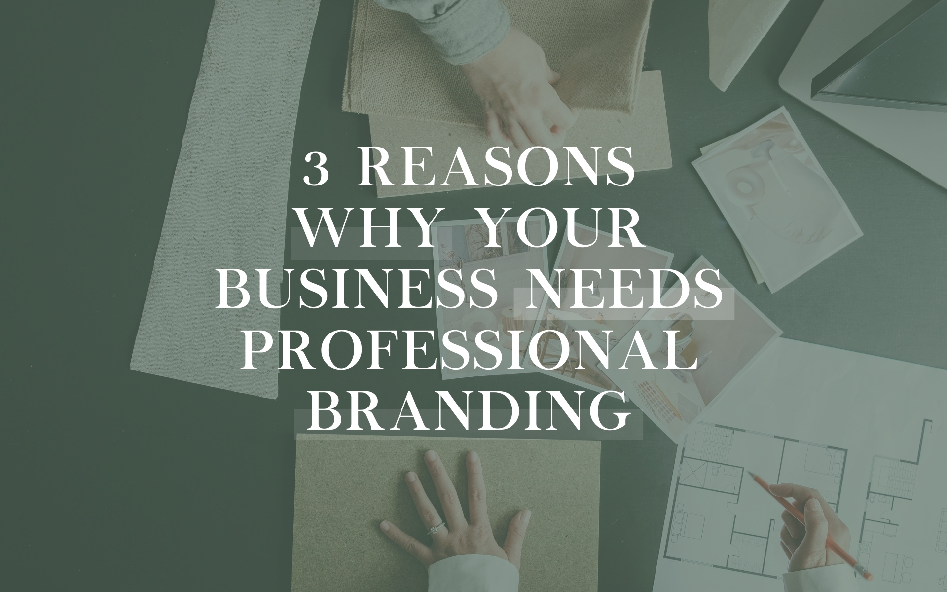 3 Reasons why your business needs professional branding