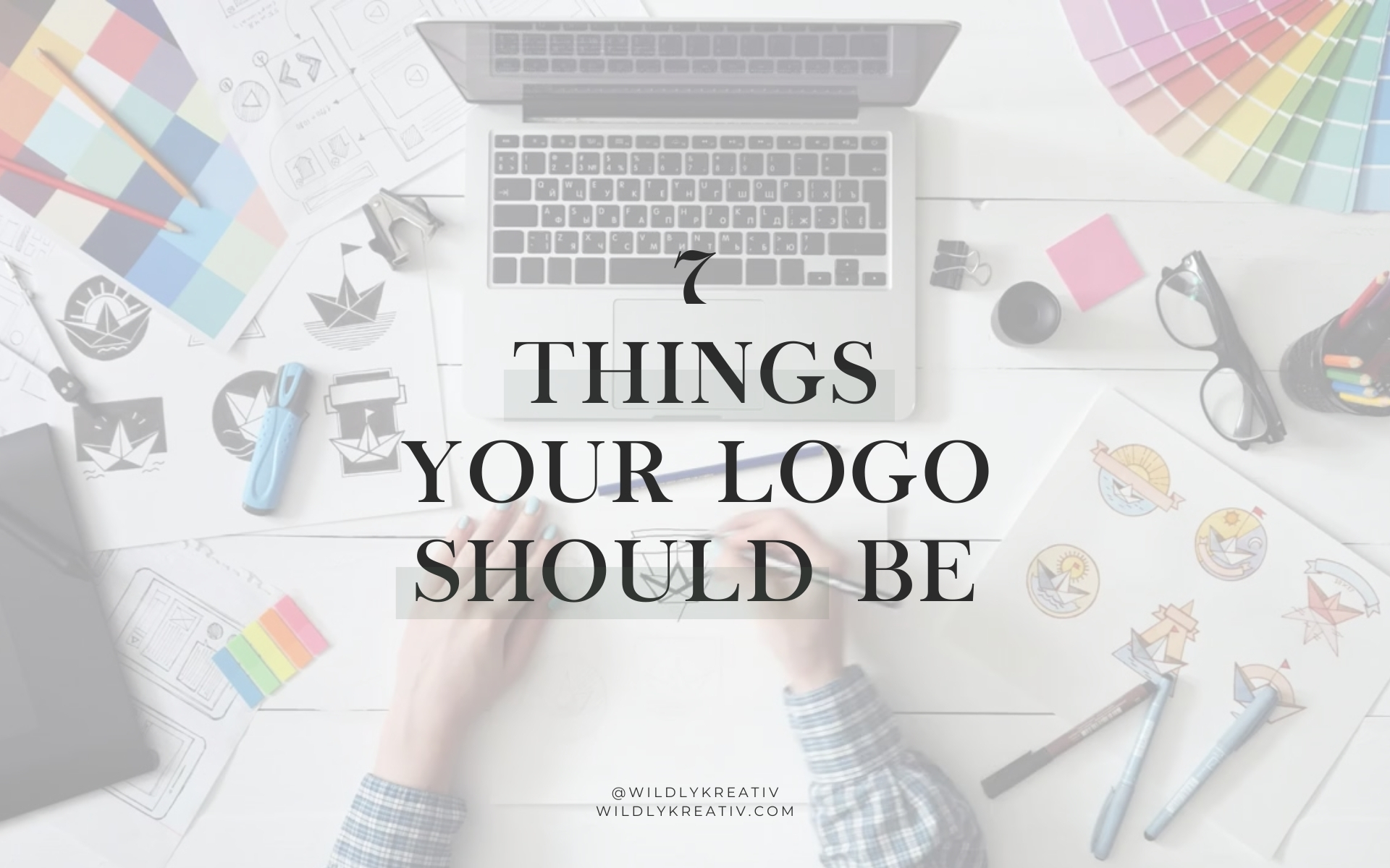 Seven things your logo should be